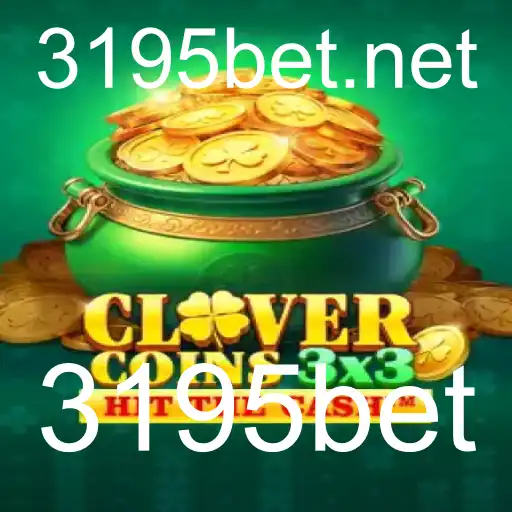Descubra o Fascinante Mundo de Clovercoin3x3 com 3195bet